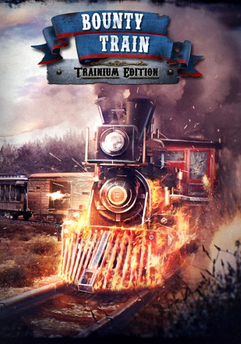 Bounty Train - Trainium Edition (2016) PC